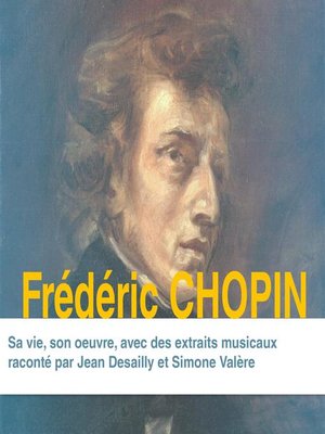 cover image of Frédéric Chopin, sa vie, son oeuvre